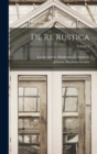 Image for De Re Rustica; Volume 1