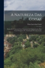 Image for A Natureza Das Coisas : Poema De T. Lucrecis Caro Traduzido Do Original Latino Para Verso Portuguez, Por Antonio Jose De Lima Leitao