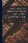 Image for Apologie des Misvergnugens und Uebels, Zweyter Theil.