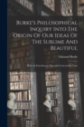 Image for Burke&#39;s Philosophical Inquiry Into The Origin Of Our Ideas Of The Sublime And Beautiful