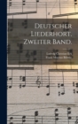 Image for Deutscher Liederhort. Zweiter Band.