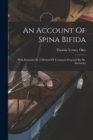 Image for An Account Of Spina Bifida : With Remarks On A Method Of Treatment Proposed By Mr. Abernethy