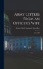 Image for Army Letters From an Officer&#39;s Wife : 1871-1888