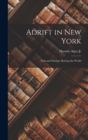 Image for Adrift in New York : Tom and Florence Braving the World