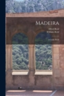 Image for Madeira : A Guide Book