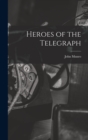 Image for Heroes of the Telegraph