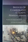 Image for Bridges Of Cumberland County, Pennsylvania