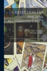 Image for Collection Des Anciens Alchimistes Grecs