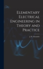 Image for Elementary Electrical Engineering in Theory and Practice