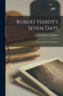 Image for Robert Hardy&#39;s Seven Days : A Dream and Its Consequences