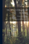 Image for How to Drain a House