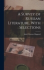 Image for A Survey of Russian Literature, With Selections