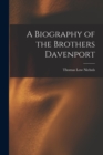 Image for A Biography of the Brothers Davenport