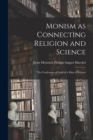 Image for Monism as Connecting Religion and Science : The Confession of Faith of a Man of Science