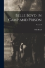 Image for Belle Boyd in Camp and Prison; Volume I