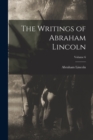 Image for The Writings of Abraham Lincoln; Volume 6