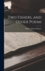 Image for Two Fishers, and Other Poems