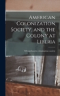 Image for American Colonization Society, and the Colony at Liberia
