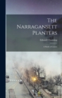 Image for The Narragansett Planters : A Study of Causes