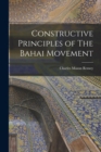 Image for Constructive Principles of The Bahai Movement