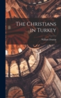Image for The Christians in Turkey