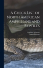 Image for A Check List of North American Amphibians and Reptiles