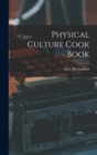 Image for Physical Culture Cook Book