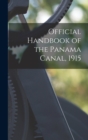 Image for Official Handbook of the Panama Canal, 1915