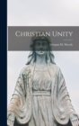 Image for Christian Unity [microform]
