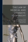 Image for The Law of Musical and Dramatic Copyright