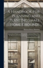 Image for A Handbook for Planning and Planting Small Home Grounds