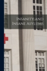 Image for Insanity and Insane Asylums