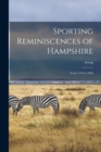 Image for Sporting Reminiscences of Hampshire : From 1745 to 1862