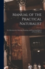 Image for Manual of the Practical Naturalist