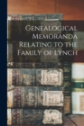 Image for Genealogical Memoranda Relating to the Family of Lynch