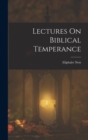Image for Lectures On Biblical Temperance