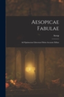 Image for Aesopicae Fabulae : Ad Optimorum Librorum Fidem Accurate Editae