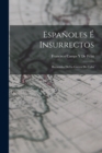 Image for Espanoles E Insurrectos