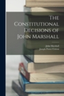 Image for The Constitutional Decisions of John Marshall