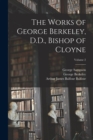 Image for The Works of George Berkeley, D.D., Bishop of Cloyne; Volume 2