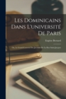 Image for Les Dominicains Dans L&#39;universite De Paris; Ou, Le Grand Couvent Des Jacobins De La Rue Saint-Jacques