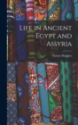 Image for Life in Ancient Egypt and Assyria