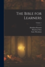 Image for The Bible for Learners; Volume 1
