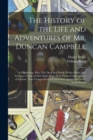 Image for The History of the Life and Adventures of Mr. Duncan Campbell