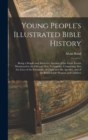 Image for Young People&#39;s Illustrated Bible History