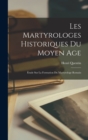 Image for Les Martyrologes Historiques Du Moyen Age