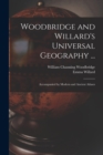 Image for Woodbridge and Willard&#39;s Universal Geography ...