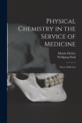 Image for Physical Chemistry in the Service of Medicine