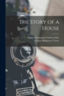 Image for The Story of a House