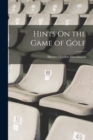 Image for Hints On the Game of Golf